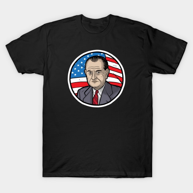 Lyndon B. Johnson T-Shirt by Baddest Shirt Co.